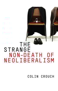 Strange Non-death of Neo-liberalism