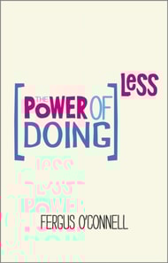 Power of Doing Less