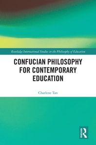 Confucian Philosophy for Contemporary Education