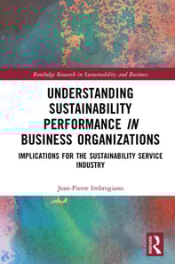 Understanding Sustainability Performance in Business Organizations