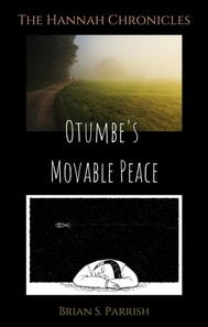 Otumbe's Movable Peace: The Hannah Chronicles