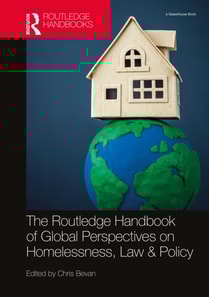 Routledge Handbook of Global Perspectives on Homelessness, Law & Policy