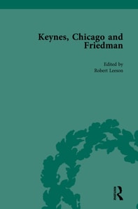 Keynes, Chicago and Friedman, Volume 1