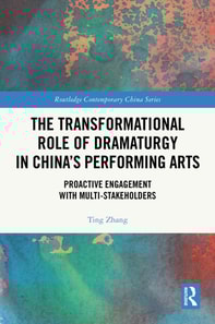 Transformational Role of Dramaturgy in China's Performing Arts