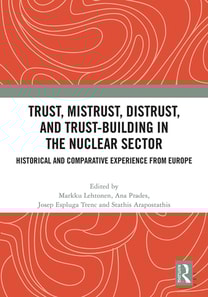Trust, Mistrust, Distrust, and Trust-building in the Nuclear Sector