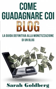Come Guadagnare Coi Blog