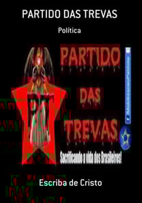 PT - PARTIDO DAS TREVAS