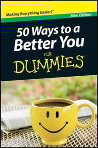 50 Ways to a Better You For Dummies