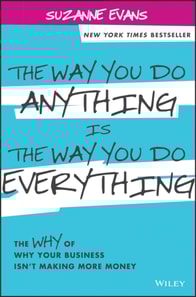 Way You Do Anything is the Way You Do Everything