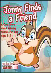 Jonny Finds A Friend: A Cute Story About Winning Friends For Kids Ages 3-5