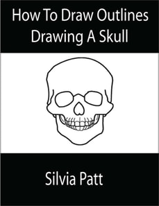 How To Draw Outlines Drawing A Skull