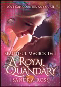 Royal Quandary: Beautiful Magick 4