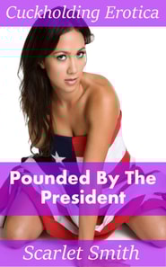 Pounded By The President