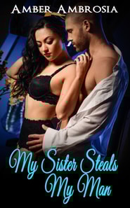 My Sister Steals My Man