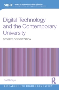 Digital Technology and the Contemporary University