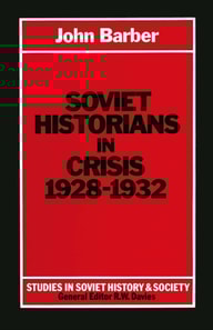Soviet Historians in Crisis, 1928-1932