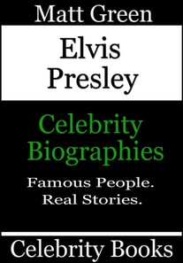 Elvis Presley - Celebrity Biographies