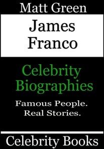 James Franco - Celebrity Biographies