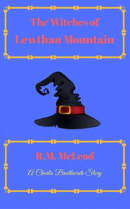 Witches of Lewthan Mountain