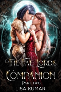 Fae Lord's Companion, Part Two