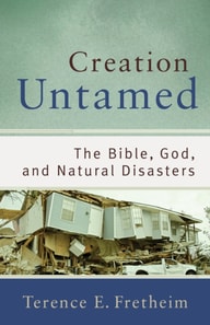 Creation Untamed (Theological Explorations for the Church Catholic)