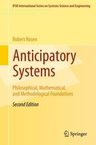 Anticipatory Systems