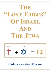 &quote;Lost Tribes&quote; of Israel and the Jews