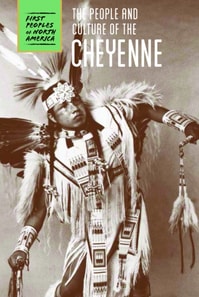 People and Culture of the Cheyenne