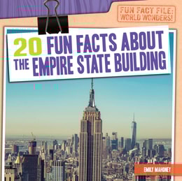 20 Fun Facts About the Empire State Building