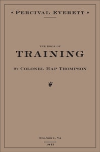 Book of Training by Colonel Hap Thompson of Roanoke, VA, 1843