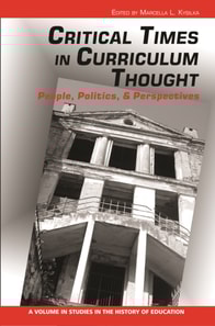 Critical Times in Curriculum Thought