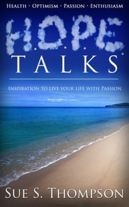 H.O.P.E. Talks: Inspiration to Live Your Life with Passion