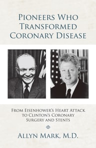 Pioneers Who Transformed Coronary Disease