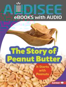 Story of Peanut Butter