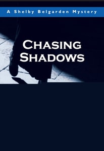 Chasing Shadows