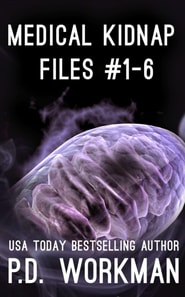 Medical Kidnap Files 1-6: A YA/Teen Medical Suspense Series