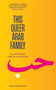 This Queer Arab Family