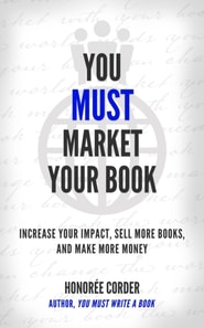 YOU MUST MARKET YOUR BOOK