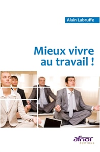 Mieux vivre au travail !