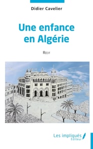 Une enfance en Algérie