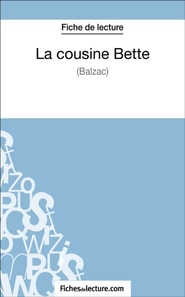 La cousine Bette de Balzac (Fiche de lecture)
