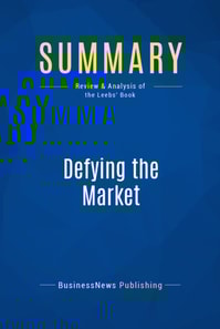 Summary: Defying the Market