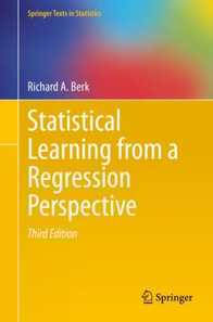 Statistical Learning from a Regression Perspective