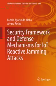 Security Framework and Defense Mechanisms for IoT Reactive Jamming Attacks