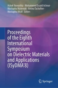 Proceedings of the Eighth International Symposium on Dielectric Materials and Applications (ISyDMA'8)
