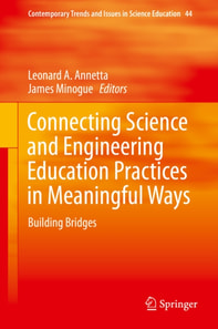 Connecting Science and Engineering Education Practices in Meaningful Ways