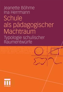Schule als pädagogischer Machtraum