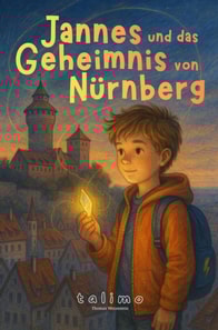 Jannes und das Geheimnis von Nurnberg