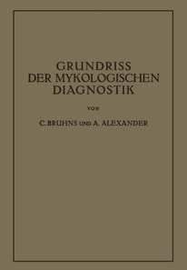 Grundriss der Mykologischen Diagnostik