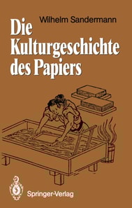 Die Kulturgeschichte des Papiers